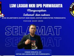 Pengurus LSM LASKAR NKRI DPD Purwakarta Mengucapkan Selamat Kepada Bupati dan Wabup Saepul Bahri Binzein-Abang Ijo Hapidin