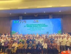 Fakhrizal Asda ll Kab. Pelalawan Hadiri Pelantikan Direktur PT Bumi Siak Pusako Periode 2026-2031